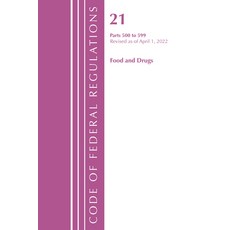 (영문도서) Code of Federal Regulations Title 21 Food and Drugs 500 - 599 2022 Paperback, Bernan Press, English, 9781636711928