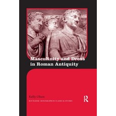 (영문도서) Masculinity and Dress in Roman Antiquity Paperback, Routledge, English, 9780367595173