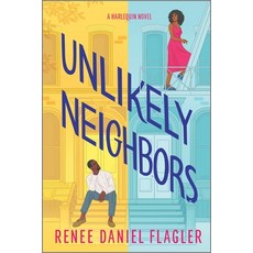 (영문도서) Unlikely Neighbors: A Spicy Opposites Attract Romance Paperback, Afterglow Books by Harlequin, English, 9781335574947