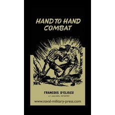 (영문도서) Hand to Hand Combat Hardcover, Naval & Military Press, English, 9781474538626