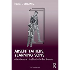 (英文圖書)Absent Fathers Yearning Sons: A Jungian Analysis of the Father-Son Dynamic 平裝版, Routledge, 英文