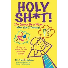 (영문도서) Holy Sh*t! I'm Gonna Be a Mom! What was I Thinking? Paperback, Hsm Publications, English, 9798227605009