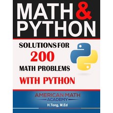(영문도서) Math & Python: Solutions for 200 Math Problems with Python Paperback
