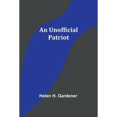 (영문도서) An Unofficial Patriot Paperback, Alpha Edition, English, 9789362515605