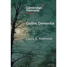 (英文圖書)Gothic Dementia: Troubled Minds in Gothic Timelines 精裝版, Cambridge University Press, English