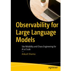 (英文圖書)Observability for Large Language Models: Site Reliability and Chaos Engineering... 平裝版, Apress, 英文