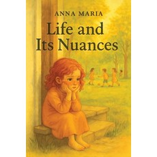(영문도서)Life and its Nuances Paperback, Anna Maria, English, 9781918156072