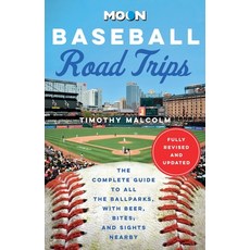 (영문도서) Moon Baseball Road Trips: The Complete Guide to All the Ballparks with Beer Bites and Sigh... Paperback, Moon Travel, English, 9798886470208