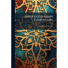 (英文書)Anthologie Arabe Élémentaire： Choix De Maximes Et De Textes Variés La Plupart I... 平裝版, Nabu Press, English, Paperback