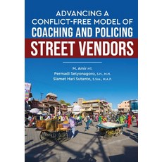 (英文圖書)Advancing a Conflict-Free Model of Coaching and Policing Street Vendors 平裝版, White Falcon Publishing, 英文