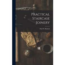 (영문도서) Practical Staircase Joinery Hardcover, Legare Street Press, English, 9781018742700
