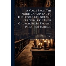 (영문도서)A Voice From The North. An Appeal To The People Of England On Behalf Of Their Ch... Paperback, Nabu Press, English, 9781179091174
