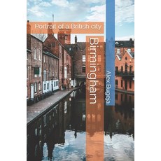(英文圖書)Birmingham: Portrait of a British city 平裝版, Independently Published, 英文