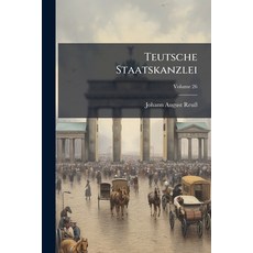 (영문도서)Teutsche Staatskanzlei; Volume 26 Paperback, Nabu Press, English, 9781179701097