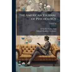 (영문도서)The American Journal of Psychology; Volume 16 Paperback, Nabu Press, English, 9781142003012