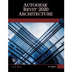 (영문도서) Autodesk Revit 2020 Architecture Paperback, Mercury Learning and Inform..., English, 9781683923947