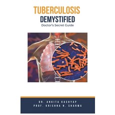 (영문도서) Tuberculosis Demystified: Doctor's Secret Guide Paperback, Virtued Press, English, 9798215374412