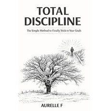 (英文圖書)Total Discipline: The Simple Method to Finally Stick to Your Goals 平裝版, Independently Published, English, Paperback
