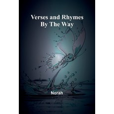 (영문도서) Verses and Rhymes By the Way Paperback, Alpha Edition, English, 9789362926920
