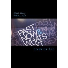(英文圖書)Past Now & What's Next 平裝版, Fred Lee's Publishing, English, Paperback