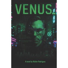 (영문도서)Venus: Ignorance is bliss. And bliss is a disease. Paperback, Independently Published, English, 9798271537042
