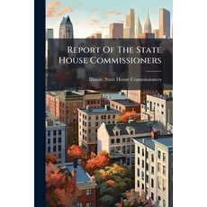 (영문도서)Report Of The State House Commissioners Paperback, Hutson Street Press, English, 9781024762884