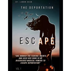 (영문도서) The Deportation Escape Paperback, Independently Published, English, 9798345245514