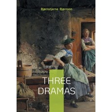 (영문도서)Three Dramas: Exploring the Interplay of Power Morality and Society in Bjørnso... Paperback, Bod - Books on Demand, English, 9782322661657