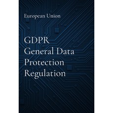 (영문도서)GDPR General Data Protection Regulation Paperback, Independently Published, English, 9786501807560