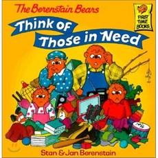 The Berenstain Bears Think of Those in Need:, Random House Inc