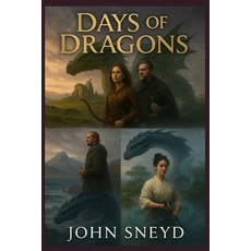 (영문도서)Days of Dragons: The Dragon's Tails A Mythic Fantasy of Intertwined Irish Nors... Paperback, Independently Published, English, 9798293488230