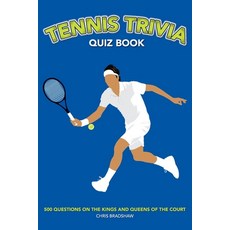 (영문도서) Tennis Trivia Quiz Book: 500 Questions on the Kings and Queens of the Court Paperback, St Cyprian Books, English, 9781739213725