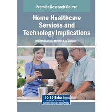 (英文圖書)Home Healthcare Services and Technology Implications 平裝版, IGI Global, 英文
