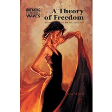 (영문도서) A Theory of Freedom: Feminism and the Social Contract Paperback, Palgrave MacMillan, English, 9781349442034