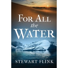 (영문도서) For All the Water Paperback, Forces of Rationality, LLC, English, 9781960299093