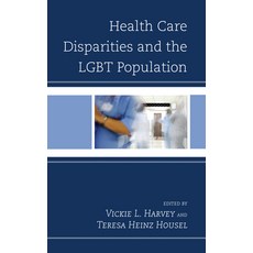 (영문도서) Health Care Disparities and the LGBT Population Hardcover, Lexington Books, English, 9780739187029