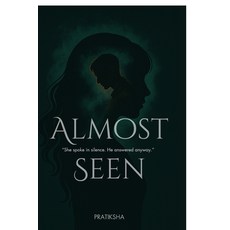 (영문도서)Almost Seen Paperback, Notion Press, English, 9798900545738 Notion Press, English, 9798900545738