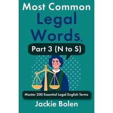 (영문도서)Most Common Legal Words Part 3 (N to S): Master 200 Essential Legal English Terms Paperback, Independently Published, 9798288332128
