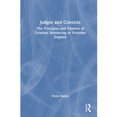 (英文圖書)Judges and Convicts: The Principles and Patterns of Criminal Sentencing in Victo... 精裝版, Routledge, 英文