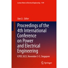 (영문도서) Proceedings of the 4th International Conference on Power and Electrical Engineering: Icpee 20... Hardcover, Springer, English, 9789819716739