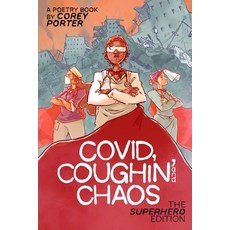 (英文圖書)Covid Coughin' & Chaos - A Poetry Book: The Superhero Edition 平裝版, Independently Published, 英文