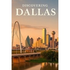 (영문도서)Discovering Dallas Paperback, Independently Published, English, 9798267499408
