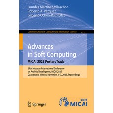 (外文書)Advances in Soft Computing. Micai 2025 Posters Track: 24th Mexican International... Paperback, Springer, English