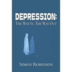(英文圖書)Depression: The Way In. The Way Out. 平裝版, Simon Robinson, 英文