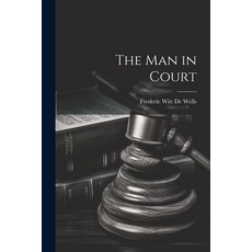 (영문도서) The Man in Court Paperback, Legare Street Press, English, 9781022480032