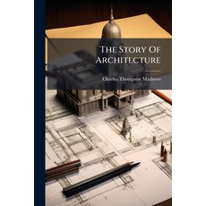 (英文圖書)The Story Of Architecture 平裝版, Hutson Street Press, 英文