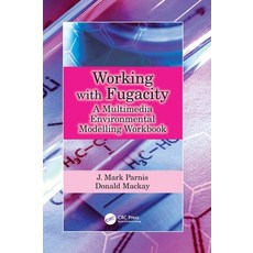 (外文書)Working with Fugacity: A Multimedia Environmental Modelling Workbook Hardcover, CRC Press, English