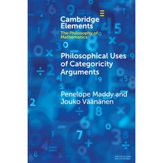 (영문도서) Philosophical Uses of Categoricity Arguments Paperback, Cambridge University Press, English, 9781009432924