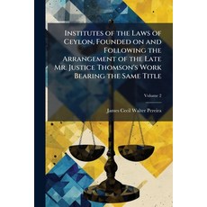(英文圖書)Institutes of the Laws of Ceylon Founded on and Following the Arrangement of th... 平裝版, Nabu Press, 英文
