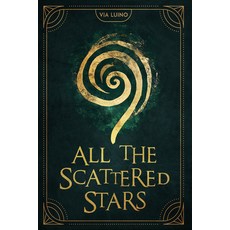 (영문도서)All the Scattered Stars Paperback, Rize, English, 9781963869583